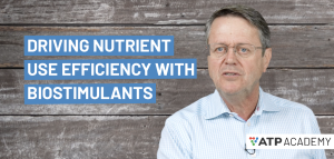 Dr. Patrick Brown - driving nutrient use efficiency with biostimulants